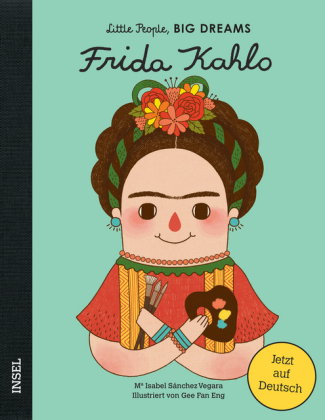Little People, Big Dreams - Frida Kahlo