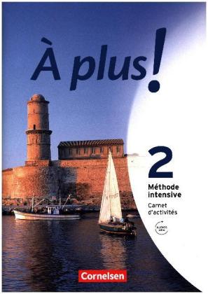 À plus ! Méthode intensive - Band 2