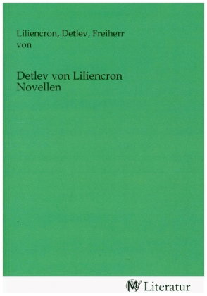 Detlev von Liliencron Novellen
