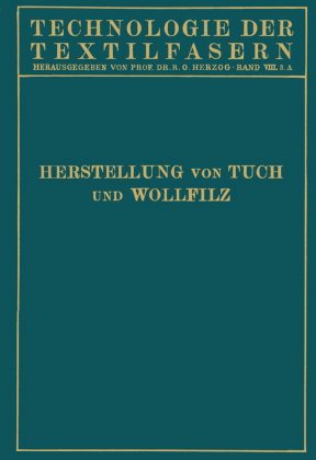 Tuchherstellung und Tuchmusterung die Herstellung des Wollfilzes
