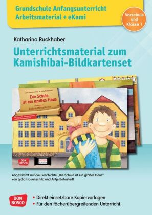 Grundschule Anfangsunterricht. Unterrichtsmaterial zum Kamishibai-Bildkartenset: Die Schule ist ein