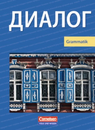 Dialog - Lehrwerk für den Russischunterricht - Russisch als 2. Fremdsprache - Ausgabe 2008 - 1.-5. L