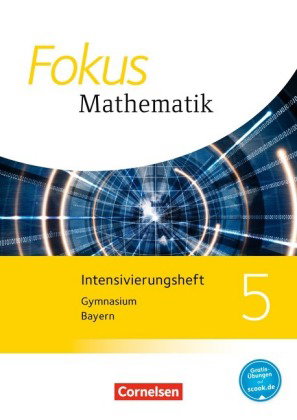 Fokus Mathematik - Bayern - Ausgabe 2017 - 5. Jahrgangsstufe