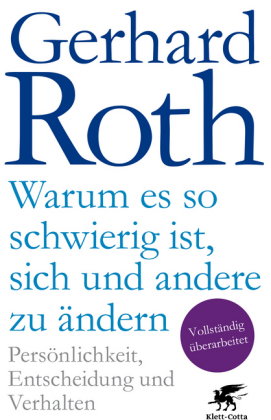 Warum es so schwierig ist, sich und andere zu ändern