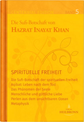 Gesamtausgabe Band 5: Spirituelle Freiheit