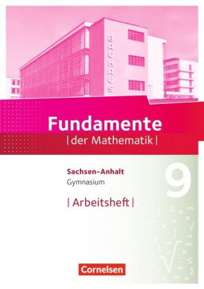 Fundamente der Mathematik - Sachsen-Anhalt ab 2015 - 9. Schuljahr