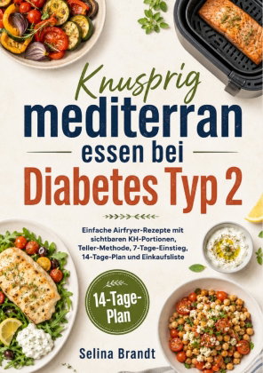 Knusprig mediterran essen bei Diabetes Typ 2