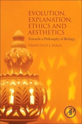 Evolution, Explanation, Ethics and Aesthetics