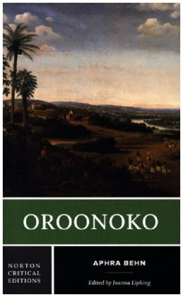 Oroonoko - A Norton Critical Edition
