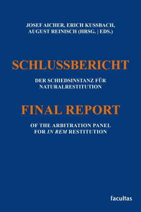 Schlussbericht der Schiedsinstanz für Naturalrestitution