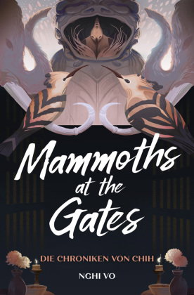 Mammoths at the Gates (Die Chroniken von Chih)
