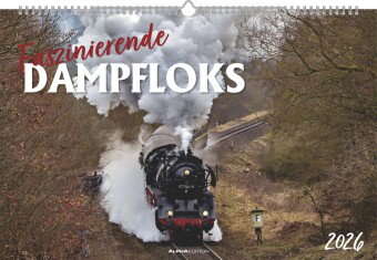 Alpha Edition - Faszinierende Dampfloks 2026 - Wandkalender 49,5×33 cm mit 12 beeindruckenden Dampfl