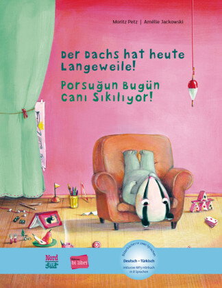 Der Dachs hat heute Langeweile! (Deutsch-Türkisch)