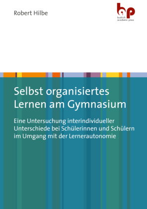 Selbst organisiertes Lernen am Gymnasium