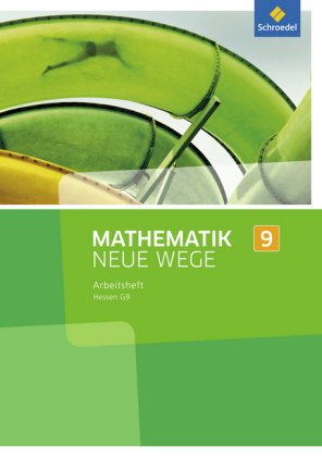 Mathematik Neue Wege SI - Ausgabe 2013 für Hessen G9