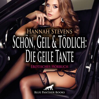 Schön, Geil und Tödlich: Die geile Tante | Erotik Audio Story | Erotisches Hörbuch Audio-CD, Audio-C