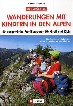 Die schönsten Wanderungen mit Kindern in den Alpen