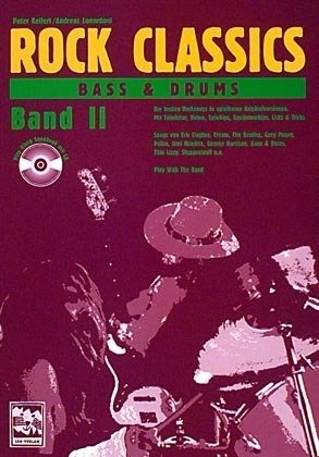 Rock Classics Bass und Drums. Die besten Rocksongs in spielbaren... / Rock Classics Bass und Drums.