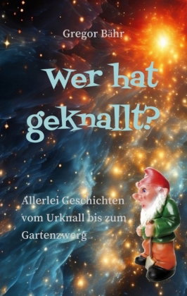 Wer hat geknallt?