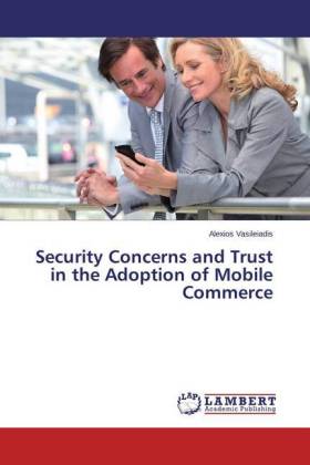 Security Concerns and Trust in the Adoption of Mobile Commerce