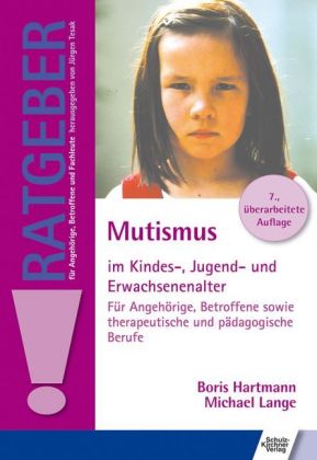 Mutismus im Kindes-, Jugend- und Erwachsenenalter