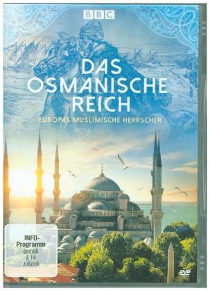 Das Osmanische Reich - Europas muslimische Herrscher, 1 DVD