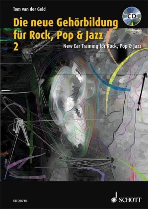 Die neue Gehörbildung für Rock, Pop & Jazz, m. MP3-CD + CD-ROM. New EAR Training for Rock, Pop & Jaz