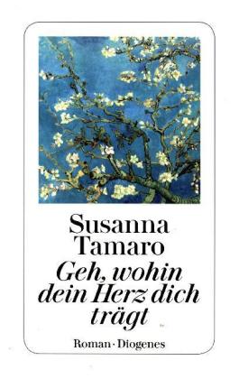 Geh, wohin dein Herz dich trägt