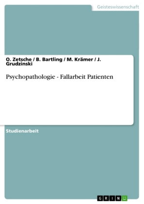Psychopathologie - Fallarbeit Patienten