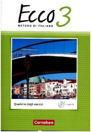 Ecco - Italienisch für Gymnasien - Italienisch als 3. Fremdsprache - Ausgabe 2015 - Band 3