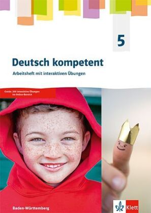 Deutsch kompetent 5. Ausgabe für Baden Württemberg, m. 1 Beilage