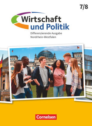 Wirtschaft und Politik - Differenzierende Ausgabe Nordrhein-Westfalen - Ausgabe ab 2021 - 7./8. Schu