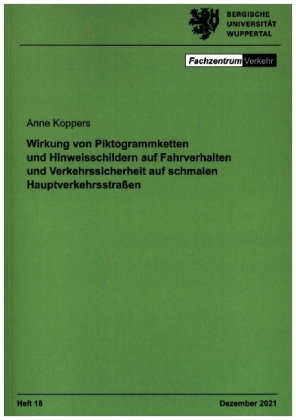 Wirkung von Piktogrammketten und Hinweisschildern auf Fahrverhalten und Verkehrssicherheit auf schma