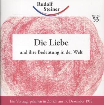 Die Liebe und ihre Bedeutung in der Welt
