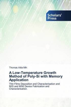 A Low-Temperature Growth Method of Poly-Si with Memory Application