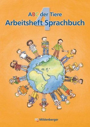 ABC der Tiere 4 - 4. Schuljahr, Arbeitsheft Sprachbuch