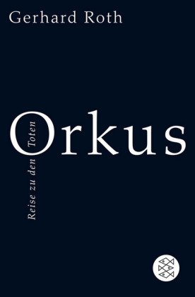 Orkus - Reise zu den Toten