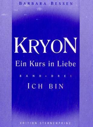 Kryon - Ein Kurs in Liebe. Bd.3