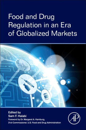 Food and Drug Regulation in an Era of Globalized Markets