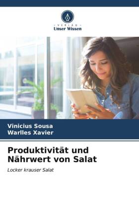 Produktivität und Nährwert von Salat