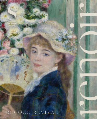 Renoir und das Rokoko - Impressionismus und die Wiederentdeckung des 18. Jahrhunderts. Ausstellungsk