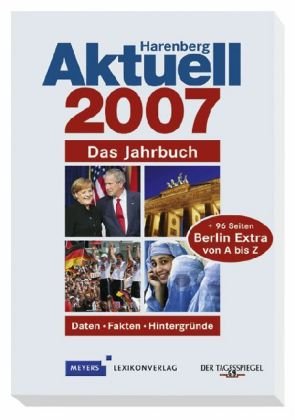 Harenberg Aktuell (mit Berlin Extra) 2007