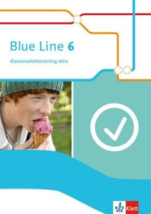 Blue Line 6 - Klassenarbeitstraining aktiv mit Mediensammlung Klasse 10