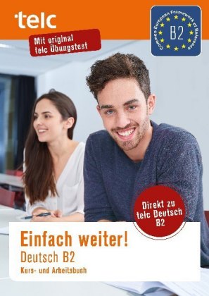 Einfach weiter! Deutsch B2