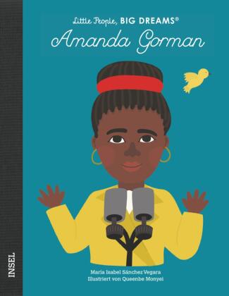 Amanda Gorman - Little People, BIG DREAMS (Deutsche Ausgabe)