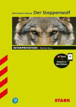 STARK Hermann Hesse: Der Steppenwolf - Deutsch - Interpretationen, m. 1 Buch, m. 1 Beilage