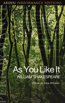 As You Like It: Arden Performance Editions