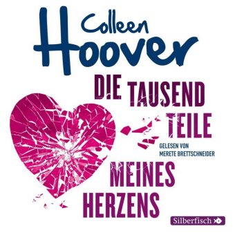 Die tausend Teile meines Herzens, 2 Audio-CD, 2 MP3