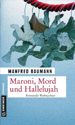 Maroni, Mord und Hallelujah