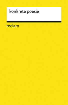 konkrete poesie. deutschsprachige autoren. anthologie